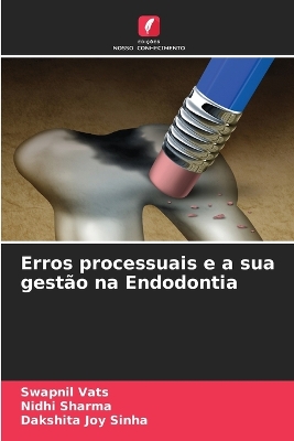 Book cover for Erros processuais e a sua gestão na Endodontia