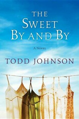 Cover of The Sweet by and by