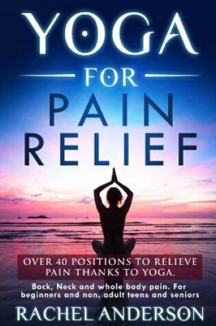 Cover of Yoga for Pain Relief