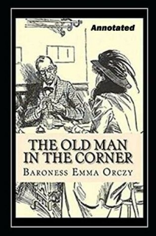 Cover of The Old Man in the Corner Annotated