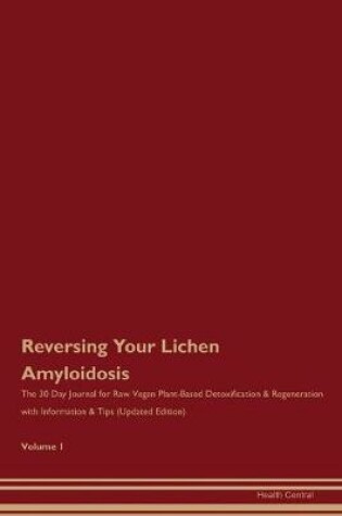 Cover of Reversing Your Lichen Amyloidosis