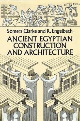 Cover of Ancient Egyptian Construction and Architecture