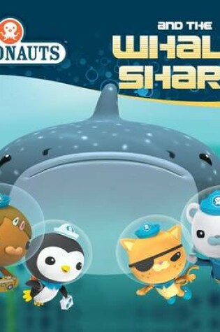 Cover of Octonauts and the Whale Shark