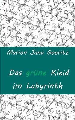 Book cover for Das grüne Kleid im Labyrinth