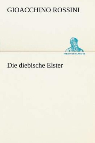 Cover of Die Diebische Elster