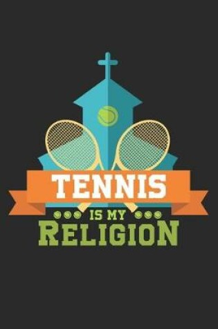 Cover of Tennis is my Religion