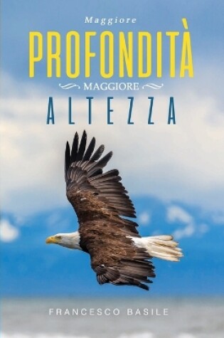 Cover of Maggiore Profondit�, Maggiore Altezza