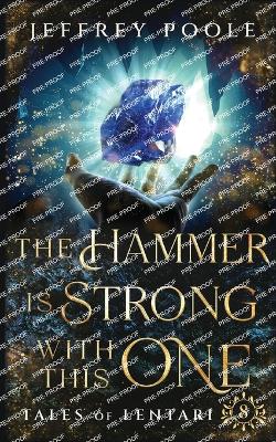 Cover of The Hammer is Strong With This One