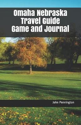 Cover of Omaha Nebraska Travel Guide Game and Journal
