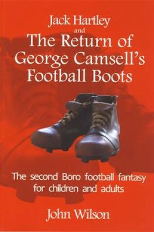 Cover of The Return of George Camsell's Football Boots