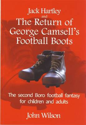 Book cover for The Return of George Camsell's Football Boots