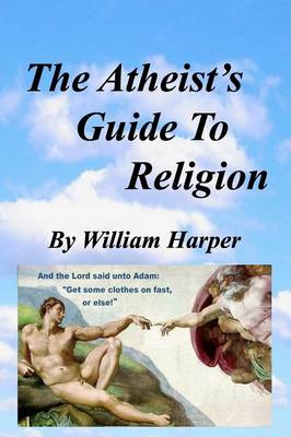 Book cover for The Atheist's Guide To Religion