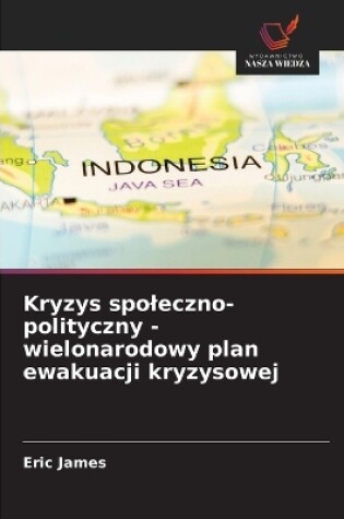 Cover of Kryzys spoleczno-polityczny - wielonarodowy plan ewakuacji kryzysowej