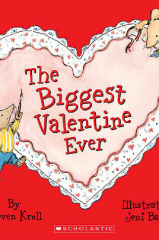 Cover of The Biggest Valentine Ever