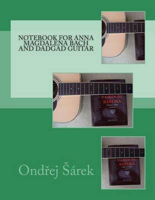 Book cover for Notebook for Anna Magdalena Bach and DADGAD Guitar