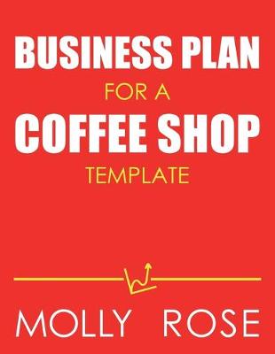 Book cover for Business Plan For A Coffee Shop Template