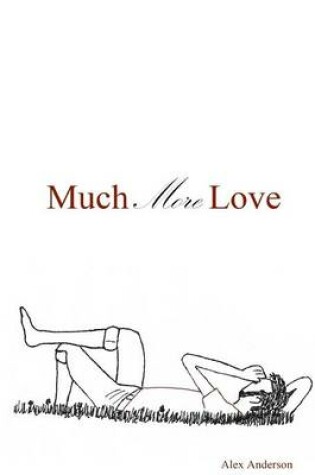 Cover of Much More Love