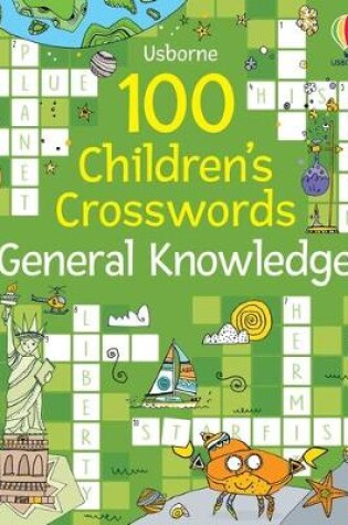 Cover of 100 Children's Crosswords: General Knowledge