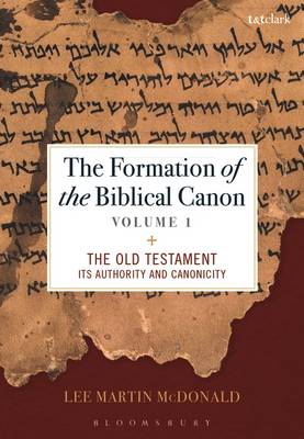 Book cover for The Formation of the Biblical Canon: Volume 1