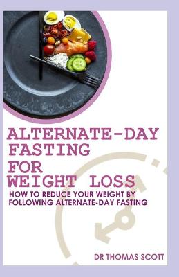 Book cover for Alternate-day Fasting For Weight loss