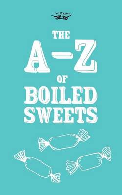 Book cover for The A-Z of Boiled Sweets