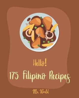 Book cover for Hello! 175 Filipino Recipes