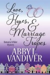 Book cover for Love, Hopes, & Marriage Tropes