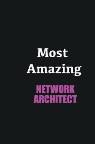 Cover of Most Amazing Network Architect