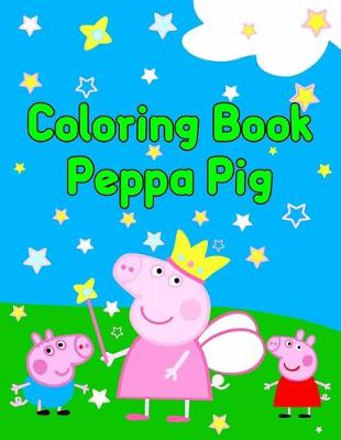 Book cover for Coloring Book Peppa Pig
