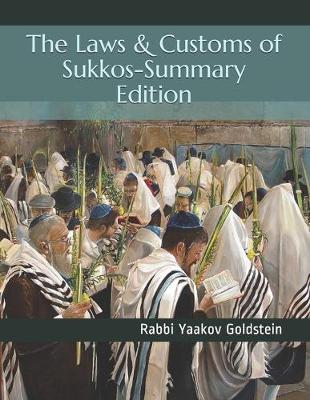 Book cover for The Laws & Customs of Sukkos-Summary Edition