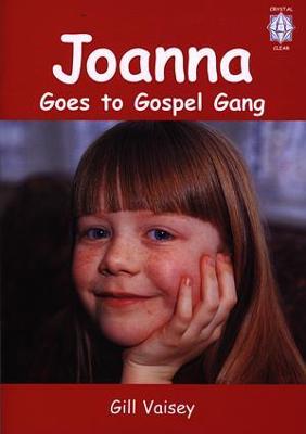 Book cover for Crystal Clear: Joanna Goes to Gospel Gang