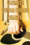 Book cover for Ultimate Guitar Chords Charts