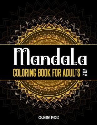 Book cover for Mandala Coloring Book For Adults Vol.2