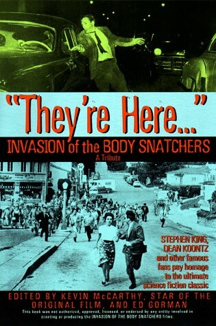 Cover of "They'RE Here...": Invasion of the Body Snatchers