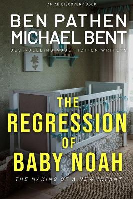 Book cover for The Regression of Baby Noah