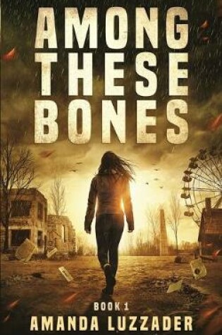 Cover of Among These Bones