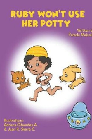 Cover of Ruby Won't Use Her Potty