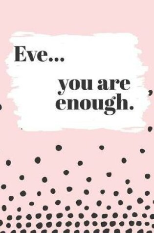 Cover of Eve You are Enough