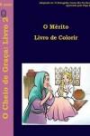 Book cover for O Mérito Livro de Colorir
