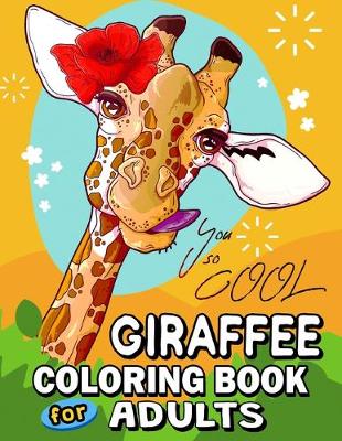 Book cover for Giraffe Coloring Book for Adults
