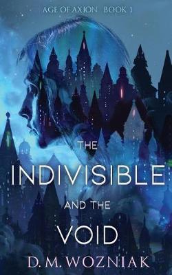 Cover of The Indivisible and the Void