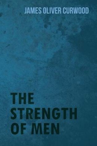 Cover of The Strength of Men