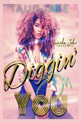 Book cover for Diggin' On You