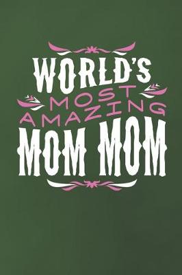 Book cover for World's Most Amazing Mom Mom