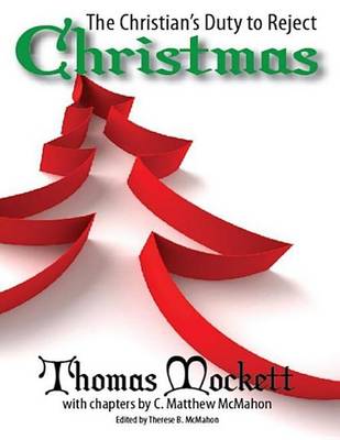 Book cover for The Christian's Duty to Reject Christmas