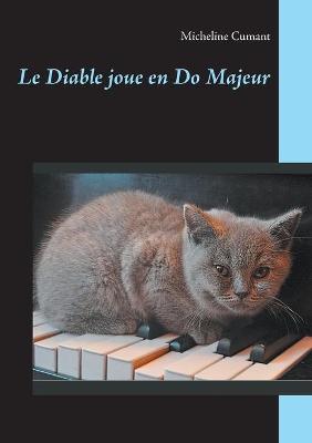 Book cover for Le Diable joue en Do Majeur