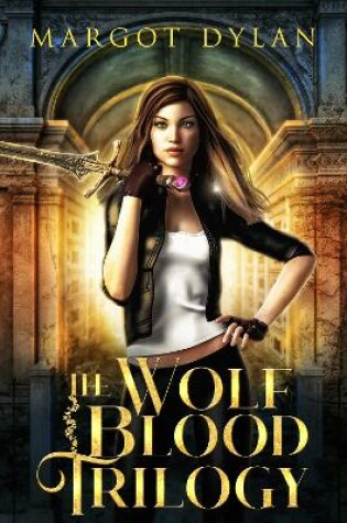 Cover of The Wolf Blood Trilogy