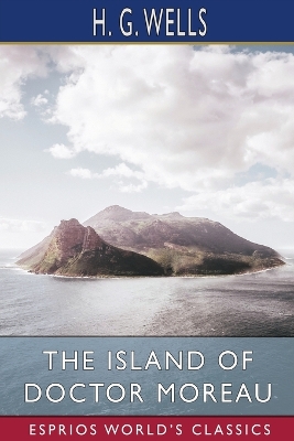 Book cover for The Island of Doctor Moreau (Esprios Classics)