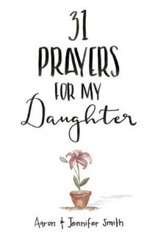 Cover of 31 Prayers for My Daughter