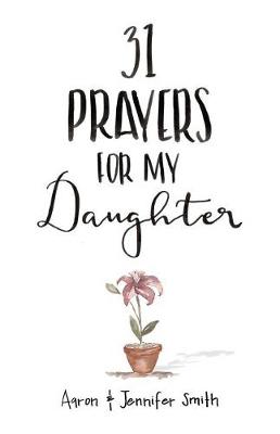 Book cover for 31 Prayers for My Daughter